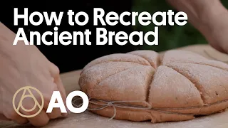 How to Recreate Ancient Bread | Gastro Obscura