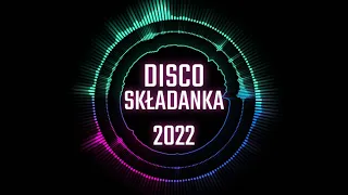 Disco Składanka Styczeń 2022 ✌ Największe Hity 2022 😎 Nowość Disco Polo 2022