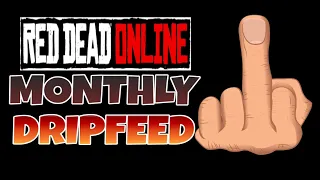 🔥NEW MONTHLY DRIP FEED IT SUCKS!!!🔥 RDR2 ONLINE RED DEAD ONLINE RED DEAD REDEMPTION 2 ONLINE