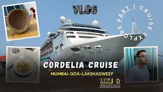 Cordelia Cruise - Part 1 : Sail on an Indian Paradise | Mumbai-Goa-Lakshadweep |@camerawithpp