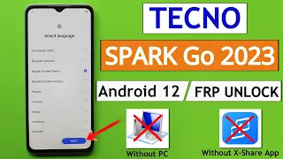 Tecno Spark Go 2023 Frp Bypass/Unlock Android 12 - Without X-Share Apps Not Installed - Without PC