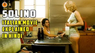 Solino (2002) Italian Movie Explained in Hindi | 9d Production