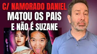 M4T0U OS PAIS C/ NAMORADO DANIEL, E NÃO É SUZANE VON RICHTHOFEN - CRIME S/A