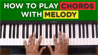 #10: How To Play Chords With Melody