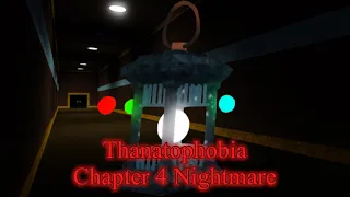 Thanatophobia - Chapter 4 Nightmare