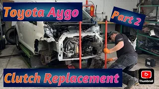 Toyota Aygo 2012 Part 2 Clutch Replacement