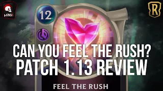 Legends of Runeterra - Can you 'Feel the Rush'? | Patch 1.13 and K/DA Promo Review