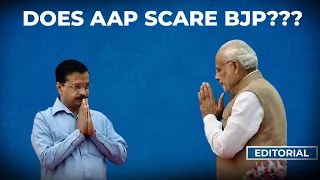Editorial with Sujit Nair: Does AAP Scare BJP??