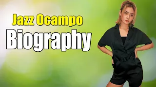 Jazz Ocampo Full Biography | Jazz Ocampo Lifestyle & More | THE STARS