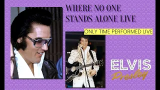 Elvis Presley Where No one stands Alone Only Time Performed Live