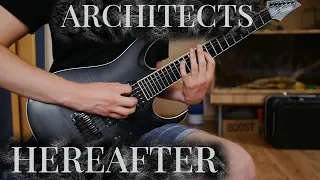 ARCHITECTS - HEREAFTER FULL GUITAR COVER