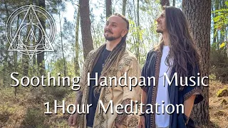 Soothing Handpan Music | 1Hour Meditation | Vince Myst & Warren Shanti (AlcheMyst)