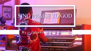 SING PRAISE TO GOD || TUNE : MIT FREUDEN ZART