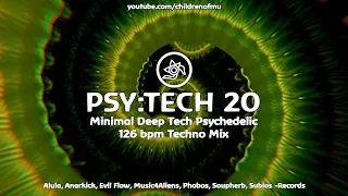 PSY:TECH 20 126bpm 👽 Deep Minimal Psy Tech  (Breger, Calm Chor, Lampe, Tim Taste)