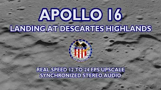 APOLLO 16 Landing at the Descartes Highlands (1972/4/21) - Real Speed, AI Interpolation, HD, Stereo