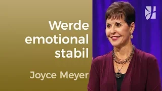 Schluss mit Stimmungsschwankungen (1) – Joyce Meyer – Gedanken und Worte lenken