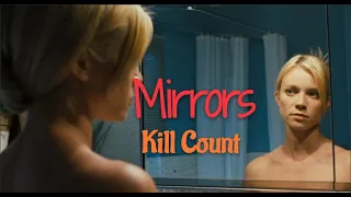 Mirrors (2008) Kill Count