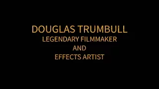 Documentary: Douglas Trumbull