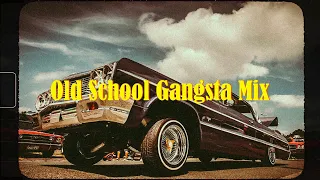 Old School Gangsta Mix | West Coast Classics | G-Funk