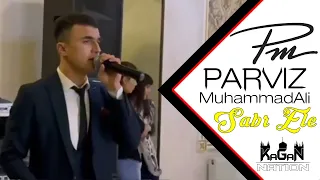 Parviz MuhammadAli - Səbr Elə