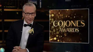 New Rule: The Cojones Awards | Real Time with Bill Maher (HBO)