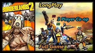 Borderlands 2 - Longplay Full Game (3 Player Co-op) Walkthrough (No Commentary)