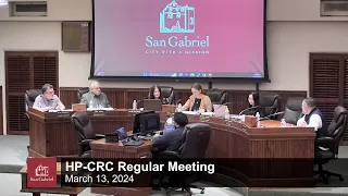 HP-CRC Regular Meeting - March 13, 2024 - City of San Gabriel