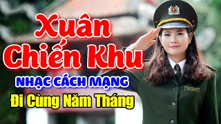 Xuân Chiến Khu, Cô Gái Sài Gòn Đi Tải Đạn - LK Nhạc Cách Mạng Remix, Nhạc Đỏ Remix - Mãi Không Quên