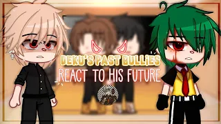 Past bullies react to future Deku || GC || ⚠️lazy⚠️ || Villain Deku AU