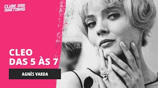 Cleo das 5 às 7: uma pérola da Nouvelle Vague