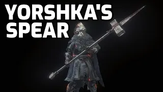 Dark Souls 3: Yorshka's Spear (Weapon Showcase Ep. 94)