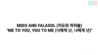 MIDO AND FALASOL (미도와 파라솔) - ME TO YOU, YOU TO ME (너에게 난, 나에게 넌) LYRICS 가사 (OST. HOSPITAL PLAYLIST)