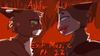 Exit Music | Ashfur AU // MAP Part 22