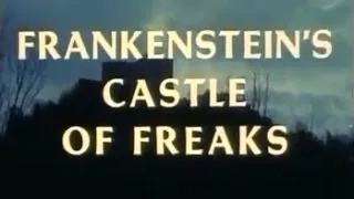 "Frankenstein's Castle Of Freaks" - Trailer