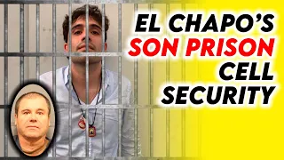 How Insane Is El Chapo Son Prison Cell Security