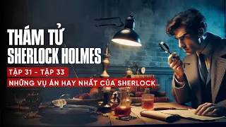 Truyện trinh thám sherlock homles - Những vụ án hay nhất của sherlock