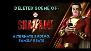 Shazam! (2019) Deleted Scene: Alternate Ending: Family Beats