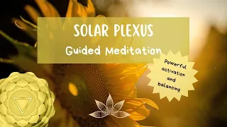 Solar Plexus Chakra Healing Guided Meditation: Balance and Empower Your Inner Power Center