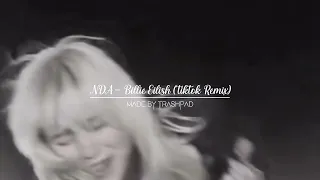 nda - billie eilish [sintrz tiktok remix] | made by trashpad