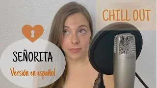 Señorita (Camila Cabello ft. Shawn Mendes) Cover en español CHILL OUT - Lena Vargas