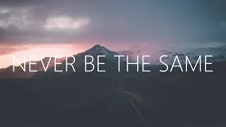 1hour William Black - Never Be The Same (lyrics) Ft. Micah Martin