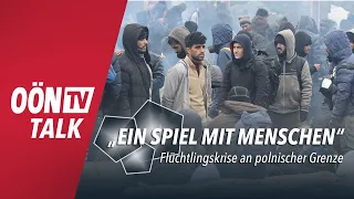 "Es ist ein Spiel mit Menschen": OÖN-TV-Talk zur Flüchtlingskrise an der polnischen Grenze