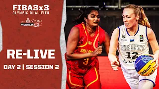 RE-LIVE - FIBA 3x3 Olympic Qualifying Tournament 2021 | Day 2 - Session 2