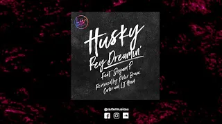 Husky Ft. Shyam P - Rey Dreamin' (Carter Remix) [Radio Edit]