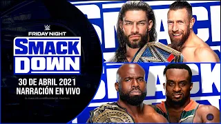 WWE Smackdown 30 de Abril de 2021 EN VIVO | Narración En Vivo | ROMAN REIGNS vs BRYAN#Smackdown