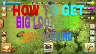 How to get big loot cart in coc 100% working