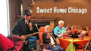 Sweet Home Chicago (Tenor Sax & Vocals)