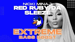 EXTREME BASS BOOST RED RUBY DA SLEEZE - NICKI MINAJ