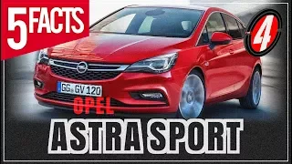 Opel Astra Sport | Top 5 Facts | Model Showcase