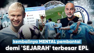 Kembali ke ‘MODE BANTAI’ diakhir musim, Ambisi Manchester City catatkan Sejarah Terbesar di ELP